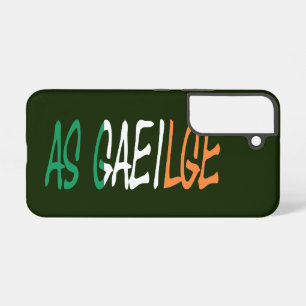 Funda Para Samsung Galaxy S22 Como Gaeilge superpuesto en la bandera irlandesa s