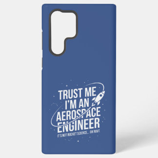 Funda Para Samsung Galaxy S22 Ultra Confía en mí, soy un ingeniero aeroespacial Espaci