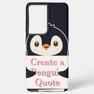 Funda Para Samsung Galaxy S21+ Create a Penguin Quote