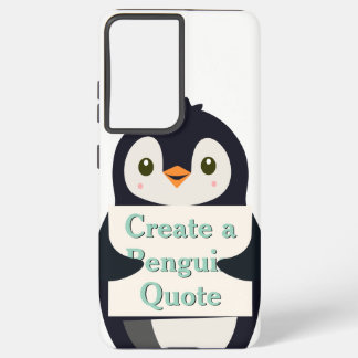 Funda Para Samsung Galaxy S21 Ultra Create a Penguin Quote