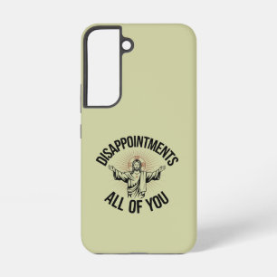 Funda Para Samsung Galaxy S22 Decepcionan A Todos Los Cristianos Sarcásticos