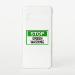 Funda Para Samsung Galaxy S10 Dejar de lavar el Rótulo<br><div class="desc">El Greenwash es una forma de comercialización en la que las relaciones públicas verdes y el marketing verde se utilizan engañosamente para persuadir al público de que los productos,  objetivos y políticas de una organización son respetuosos con el medio ambiente.</div>