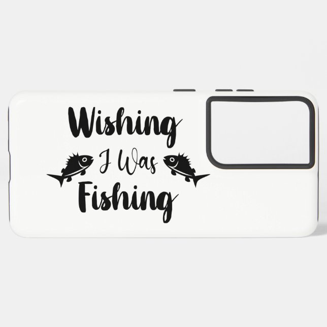Funda Para Samsung Galaxy Deseando que estuviera pescando una cita divertida (Reverso Horizontal)