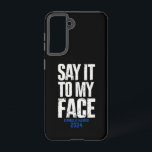 Funda Para Samsung Galaxy S21 Dilo A Mi Cara Kamala Harris 2024<br><div class="desc">Dilo A Mi Cara Kamala Harris 2024</div>