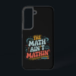 Funda Para Samsung Galaxy S22 El Math No Cuadra Muestra Tu Trabajo Profesor De M<br><div class="desc">El Math No Cuadra Muestra Tu Trabajo Profesor De Matemáticas</div>