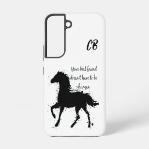 Funda Para Samsung Galaxy S22 El mejor amigo no tiene que ser un caballo humano
