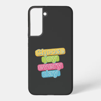 Funda Para Samsung Galaxy S22+ ¡Elige la alegría todos los días!