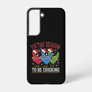 Funda Para Samsung Galaxy S22 Es La Temporada Para Ser Pollito Navideño Pollo Oc