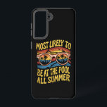 Funda Para Samsung Galaxy S21 Es Muy Probable Que Esté En La Piscina Durante Tod<br><div class="desc">Es Muy Probable Que Esté En La Piscina Durante Todo El Verano Groovy</div>