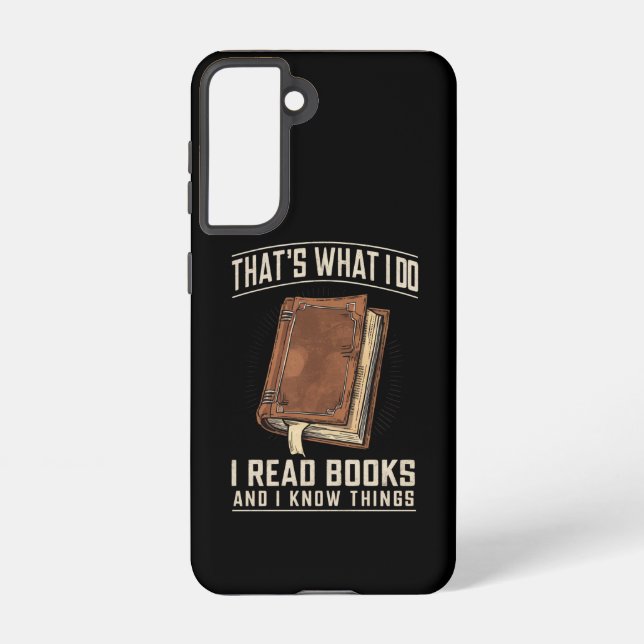 Funda Para Samsung Galaxy Eso es lo que hago, leo libros y sé cosas (Reverso )