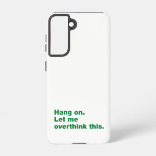 Funda Para Samsung Galaxy S21 Espera. Déjenme pensar esto