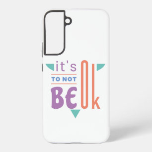 Funda Para Samsung Galaxy S22+ Está bien no estar bien