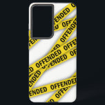Funda Para Samsung Galaxy S21 Ultra Estoy ofendido por la cinta policial que no cruza<br><div class="desc">Cinta amarilla de la policía con letras que me ofenden</div>