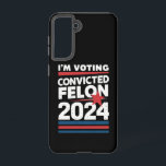 Funda Para Samsung Galaxy S21 Estoy votando por el delincuente convicto Pro Trum<br><div class="desc">Estoy votando por el delincuente convicto Pro Trump 2024</div>