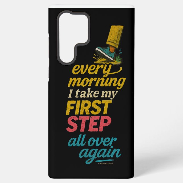 Funda Para Samsung Galaxy Every Morning I Take My First Step - Phone Case (Reverso )