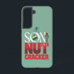 Funda Para Samsung Galaxy S22 Hijo de un gráfico desnudo<br><div class="desc">Echa un vistazo a esta frase festiva de Buddy the Elf: "Hijo de un Nutcracker". Usa esto en un divertido tee gráfico,  lleva un divertido tote de compras o envía saludos de vacaciones con una tarjeta. Comprar este diseño en más regalos personalizados Zazzle!</div>
