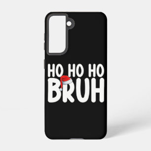 Funda Para Samsung Galaxy S21 Ho Ho Bruh Funny Navidades Santa Holiday