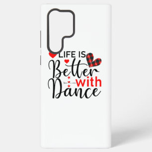 Funda Para Samsung Galaxy S22 Ultra Inspirador "La vida es mejor con baile"