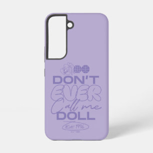 Funda Para Samsung Galaxy S22 Lola "Nunca me llames muñeca"