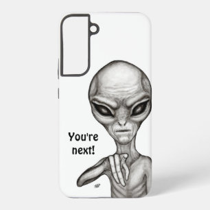 Funda Para Samsung Galaxy S22+ ¡Mala Alien, eres la siguiente!