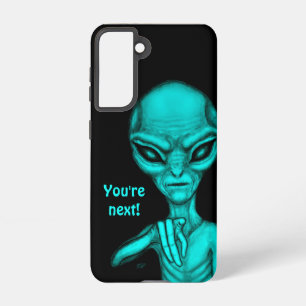 Funda Para Samsung Galaxy S21 ¡Mala Alien, eres la siguiente!