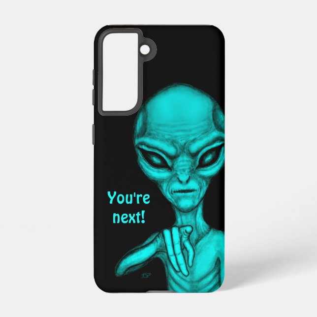 Funda Para Samsung Galaxy ¡Mala Alien, eres la siguiente! (Reverso )