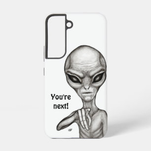 Funda Para Samsung Galaxy S22 ¡Mala Alien, eres la siguiente!