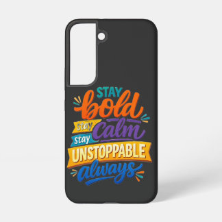Funda Para Samsung Galaxy S22 Mantente audaz