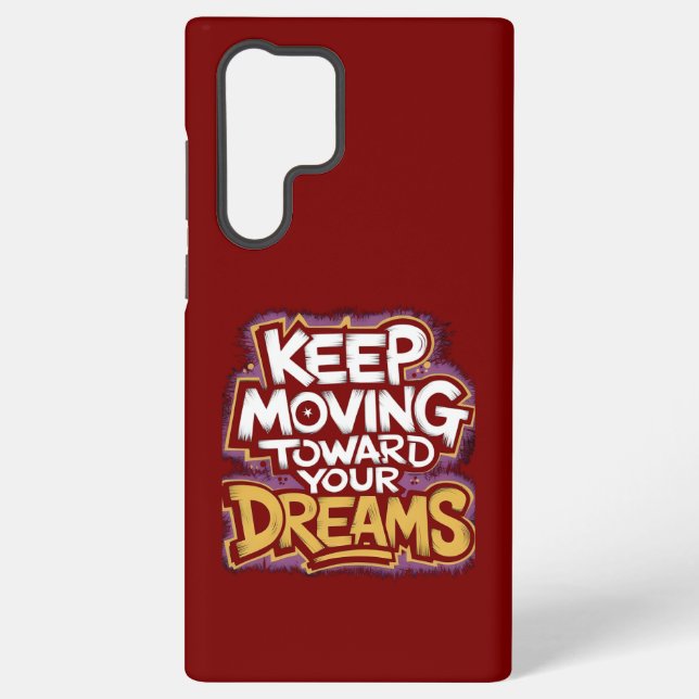 Funda Para Samsung Galaxy Motivación "Sigue avanzando hacia tus sueños" (Reverso )