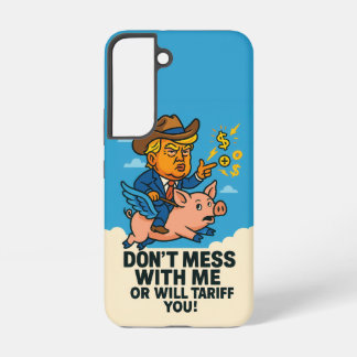 Funda Para Samsung Galaxy S22 Presidente aplicando tarifas a todos