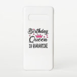 Funda Para Samsung Galaxy S10 Reina de cumpleaños en cuarentena<br><div class="desc">Feliz cumpleaños de cuarentena a mi reina de cumpleaños. Bonito diseño de cumpleaños.</div>
