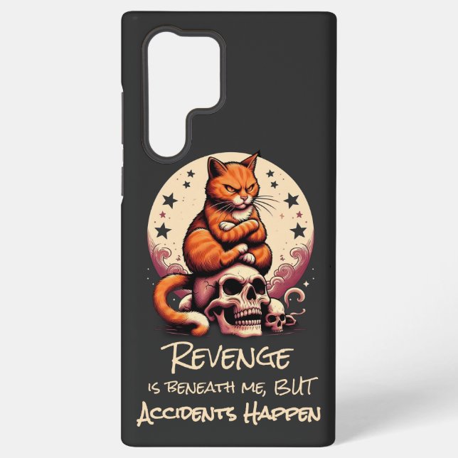 Funda Para Samsung Galaxy Revenge is Beneath Me, Accidents Happen, Cat Quote (Reverso )