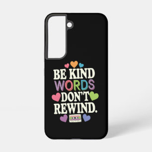 Funda Para Samsung Galaxy S22 Sé Amable Palabras Amables No Rebobinan Divertido