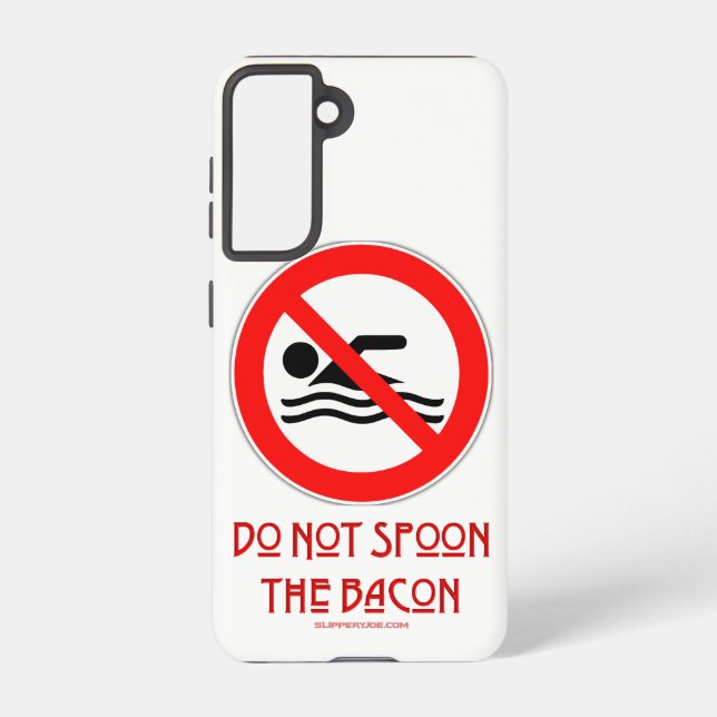 Funda Para Samsung Galaxy SlipperyJoe's Do Not Spoon Bacon red Advertencia m (Reverso )