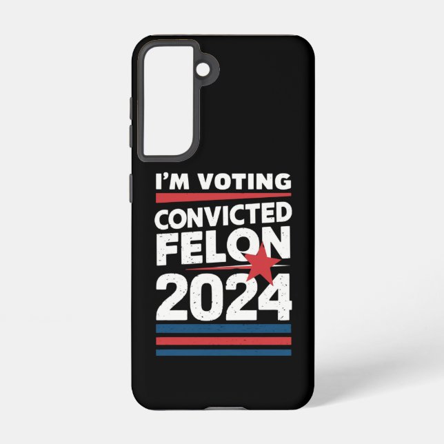 Funda Para Samsung Galaxy Voto por el convicto Felon Pro Trump 2024 (Reverso )