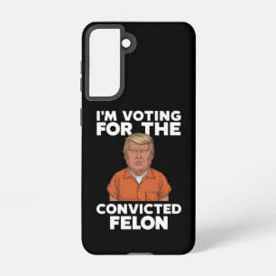 Funda Para Samsung Galaxy S21 Voto por el convicto Felon Pro Trump 2024