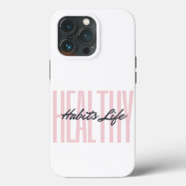 Fundas Pink Bold Healthy Habits Life iPhone 13 Pro