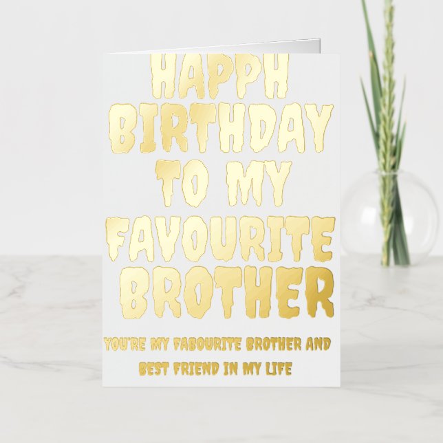 Funny Birthday Card for brother to my favourite  (Anverso)