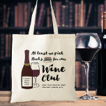 Funny Book Club | Bolsa de libros del Personalizad<br><div class="desc">Si estás en un club de lectura y disfrutas también de tu vino, entonces esta bolsa de libros te hará reír. Un diseño que incluye un ilustracion de una botella de vino tinto, una copa de vino y una pila de libros y una frase en el guión que dice "Al...</div>