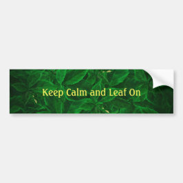 Funny Botanical Keep Calm and Leaf On Pegatina
