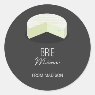 Funny Brie Mine Valentine Love Cheese Pegatina