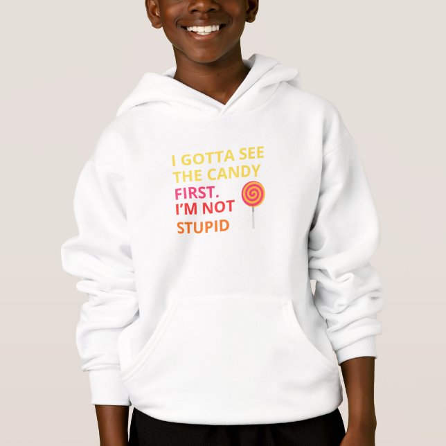 Funny Candy T-shirt |''I Gotta See The Candy First (Anverso)