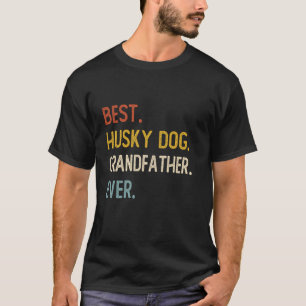 Funny Dad Best Husky Dog Grandfather Camisetas Eve
