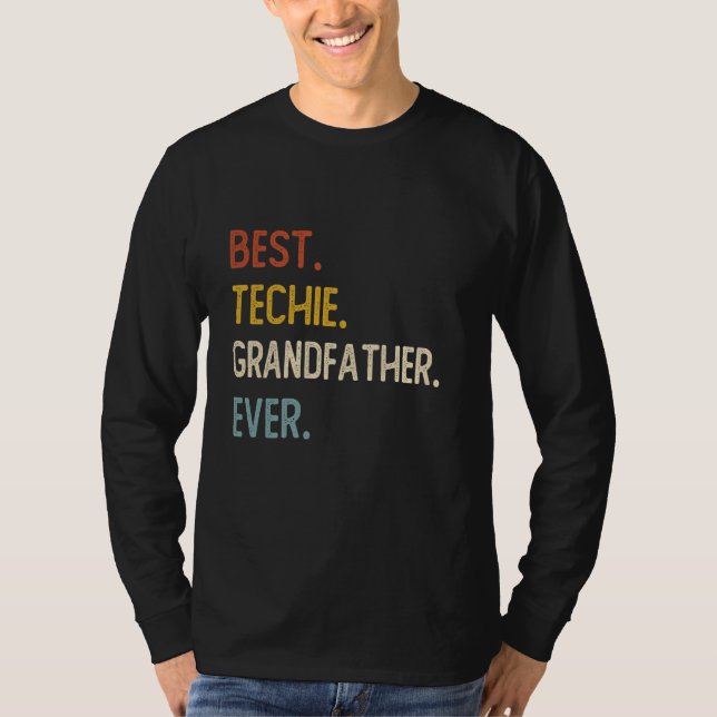 Funny Dad Best Techie Grandfather Camisetas (Anverso)