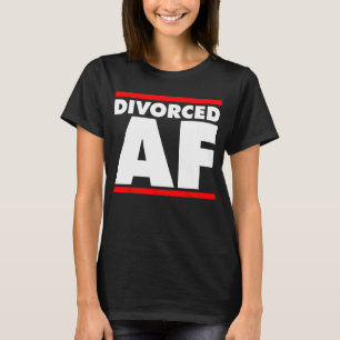 Funny Divorciado AF Top - Ex Esposa - Ex Esposo Di