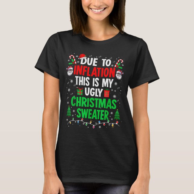 Funny Due To Inflation Ugly Christmas Sweaters For (Anverso)