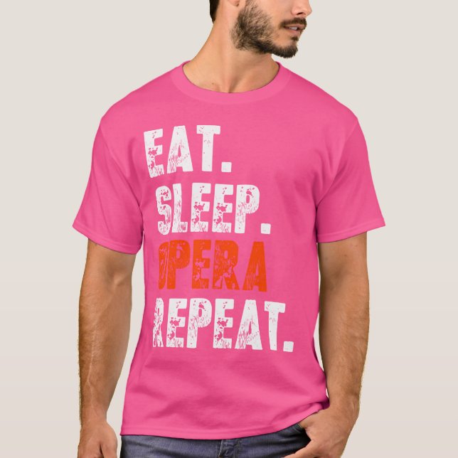 Funny Eat Sleep Opera Repetir Ópera de camiseta Vo (Anverso)