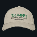 Funny Embroided Trumpet Music Gorra<br><div class="desc">Un gorra musical angustiado tiene un gracioso eslogan de trompeta bordada que dice Trumpet - El único instrumento que importa. Gran regalo de música para cualquier profesor de trompeta o estudiante. ¡Gran tapón de orgullo de la sección de trompetas!</div>