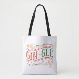 Funny Gin-gle Lady Navidades | Bolsa de Tote
