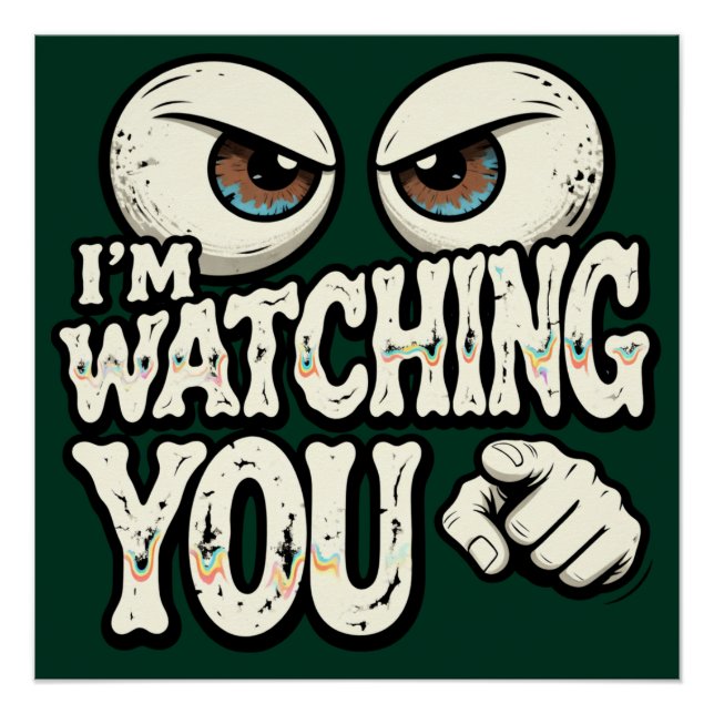 Funny "I'm Watching You" Retro Office Poster - Dar (Anverso)